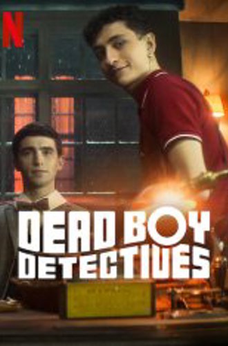 Детективы с того света / Dead Boy Detectives [Полный сезон] (2024) WEB-DL 720p | HDRezka Studio