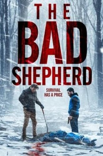 Охота (Плохой пастух) / The Bad Shepherd (2024)