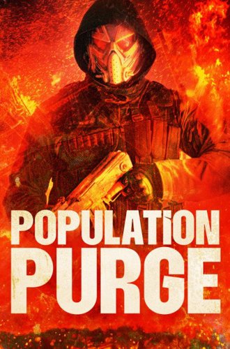 Чистка населения / Population Purge (2024)