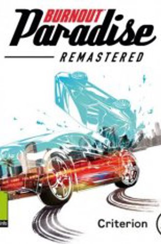 Burnout Paradise Remastered - 2018