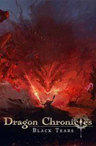 Dragon Chronicles: Black Tears (2024)