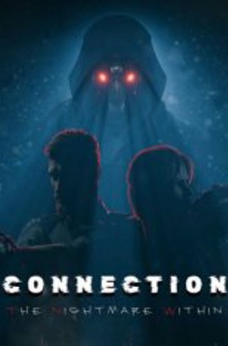 Connection: The Nightmare Within (2024)