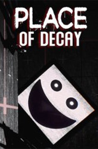 Place of Decay (2024)