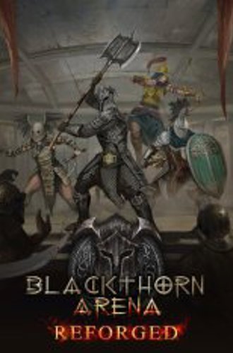 Blackthorn Arena: Reforged (2024)