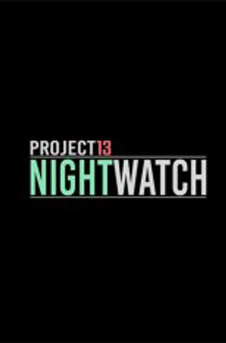 Project 13: Nightwatch (2024)