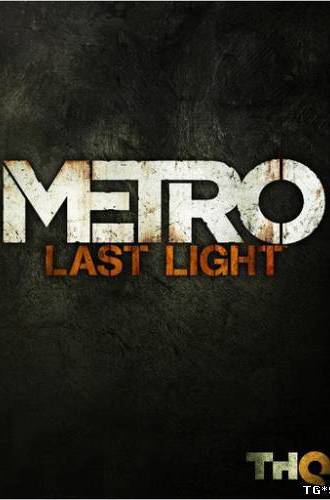 Metro: Last Light [-2013-, RUS/RUS] Трейлер by tg