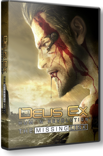 Deus Ex: Human Revolution – The Missing Link (Lossless RePack R.G. Enwteyn)