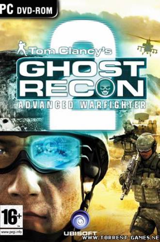 Tom Clancy's Ghost Recon: Advanced Warfighter 2 (RePack) [2007 / Русский]