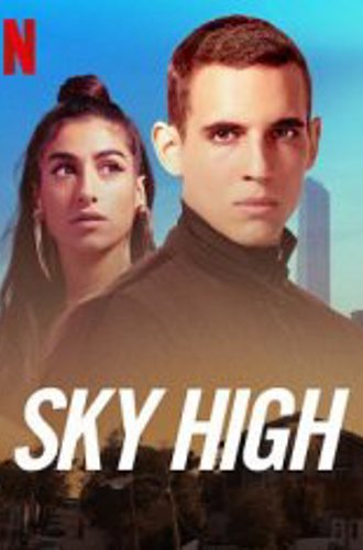 Небесная высота / Высотка / Sky High / Hasta el cielo (2020) WEB-DLRip | Pazl Voice