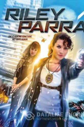 Райли Парра / Райли Парра: Лучшие ангелы / Riley Parra: Better Angels (2019) WEB-DLRip-AVC | P