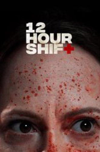 12-часовая смена / 12 Hour Shift (2020) WEB-DL 1080p