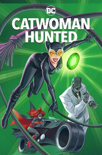 Женщина-кошка: Охота / Catwoman: Hunted (2022)