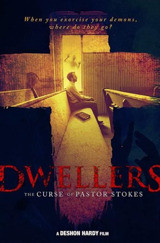 Обитатели: Проклятье пастора Стоукса / Dwellers: The Curse of Pastor Stokes (2020)