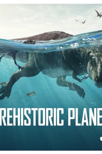 Доисторическая планета / Prehistoric Planet (2022)