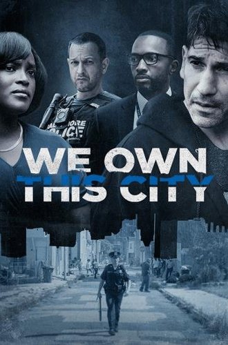 Мы владеем этим городом / We Own This City (2022)