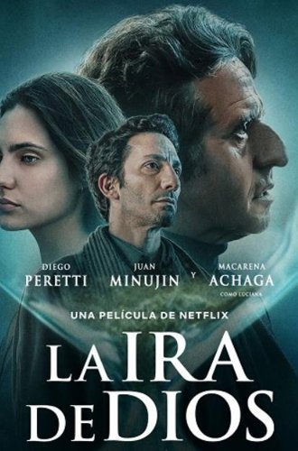 Гнев Божий / La Ira de Dios (The Wrath of God) (2022)