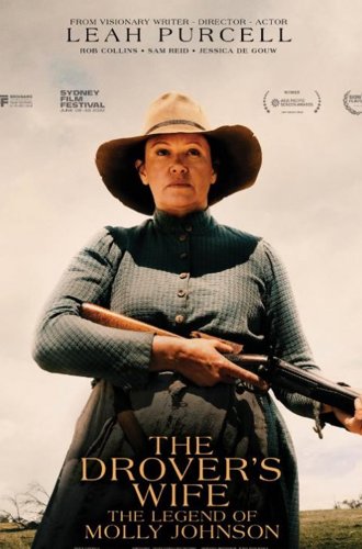 Жена погонщика: легенда о Молли Джонсон / The Drover's Wife the Legend of Molly Johnson (2021)