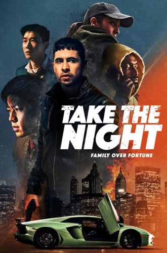 Хозяева ночи / Take the Night (2022)