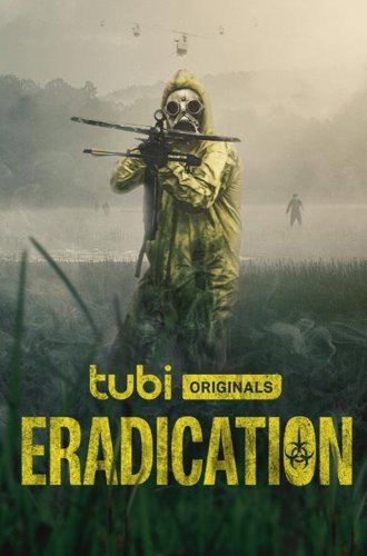 Искоренение / Eradication (2022)