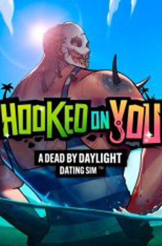 Hooked on You: A Dead by Daylight Dating Sim (2022)