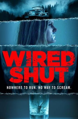 Заткнутый (Замолчавший) / Wired Shut (2021)