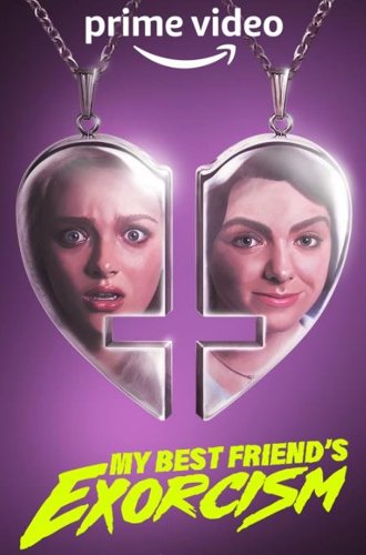 Экзорцизм моей лучшей подруги / My Best Friend's Exorcism (2022)