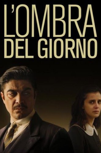 Тень дня / L'ombra del giorno (The Shadow of the Day ) (2022)