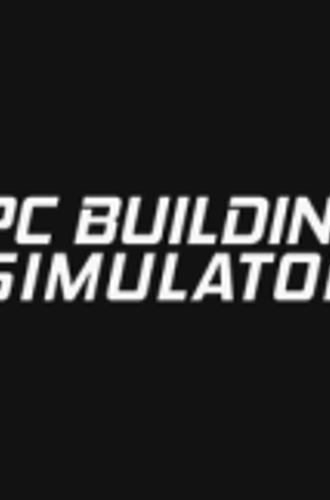 PC Building Simulator 2 (2022)