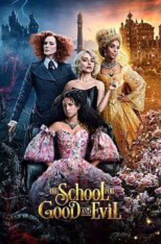 Школа добра и зла / The School for Good and Evil (2022) WEB-DL 1080p