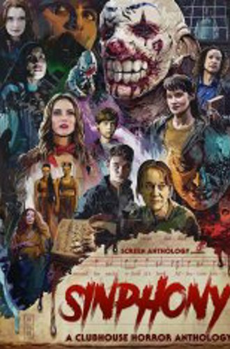 Симфония: Антология клуба ужасов / Sinphony: A Clubhouse Horror Anthology (2022) WEBRip 1080p | Yuka_chan & datynet