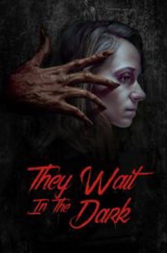 Они ждут в темноте / They Wait in the Dark (2022) WEB-DLRip