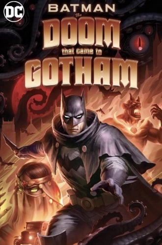 Бэтмен: Карающий рок над Готэмом / Batman: The Doom That Came to Gotham (2023)