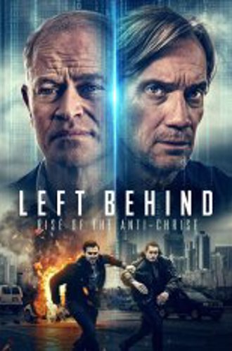 Оставленные: Пришествие антихриста / Left Behind: Rise of the Antichrist (2023) BDRip 1080p