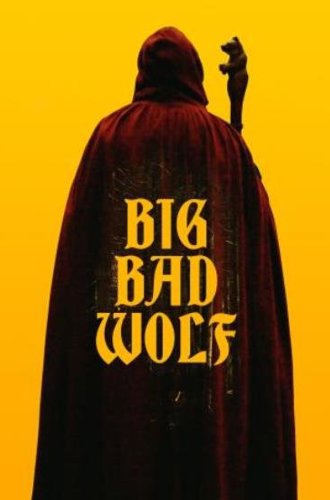 Большой. Плохой. Волк / Big/Bad/Wolf (2023)