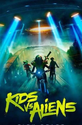 Детки против пришельцев / Kids vs. Aliens (2022)