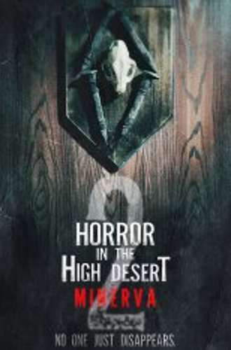 Ужас в Хай-Дезерт 2: История Минервы / Horror in the High Desert 2: Minerva (2023) WEB-DLRip | datynet