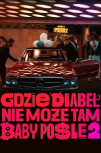 Где чёрт не сможет, там баба поможет 2 / Gdzie diabel nie moze, tam baby posle 2 (2023) WEB-DL 1080p | TVShows