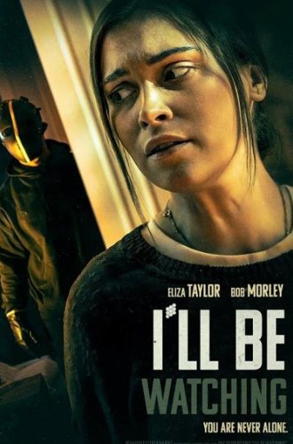 Я присмотрю за тобой / I'll Be Watching (2023)