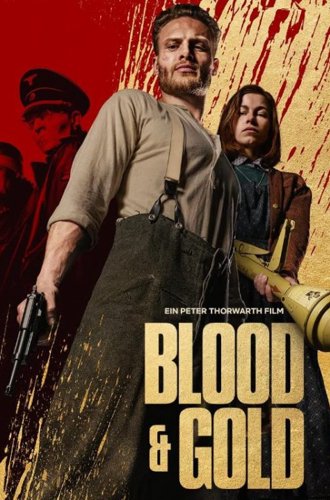 Кровь и золото / Blood &amp; Gold (2023)