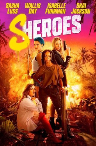 Оторвы / Sheroes (2022)