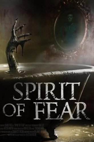 Дух страха / Spirit of Fear (2022)