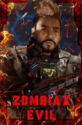 ZOMBIAX EVIL (2023)