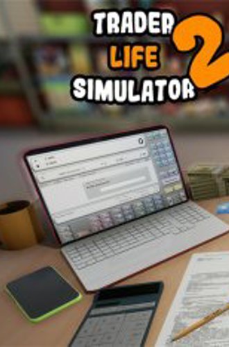 Trader Life Simulator 2 (2022)
