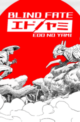 Blind Fate: Edo no Yami  (2022)