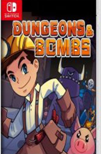 Dungeons & Bombs - 2021 - на Switch